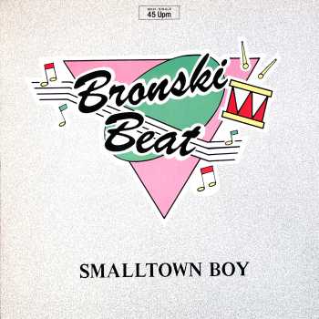 Bronsky Beat - Small town Boy